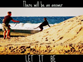 PROBLEMS, SOLUTIONS, LET IT BE, THERE WILL BE AN ANSWER